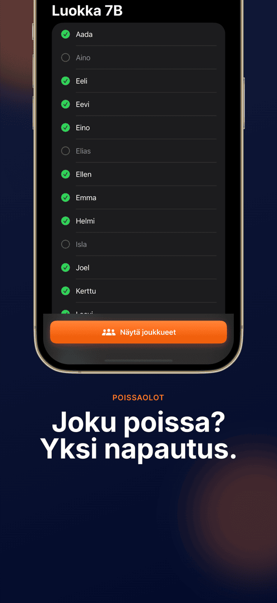 Joku poissa? Yksi napautus.