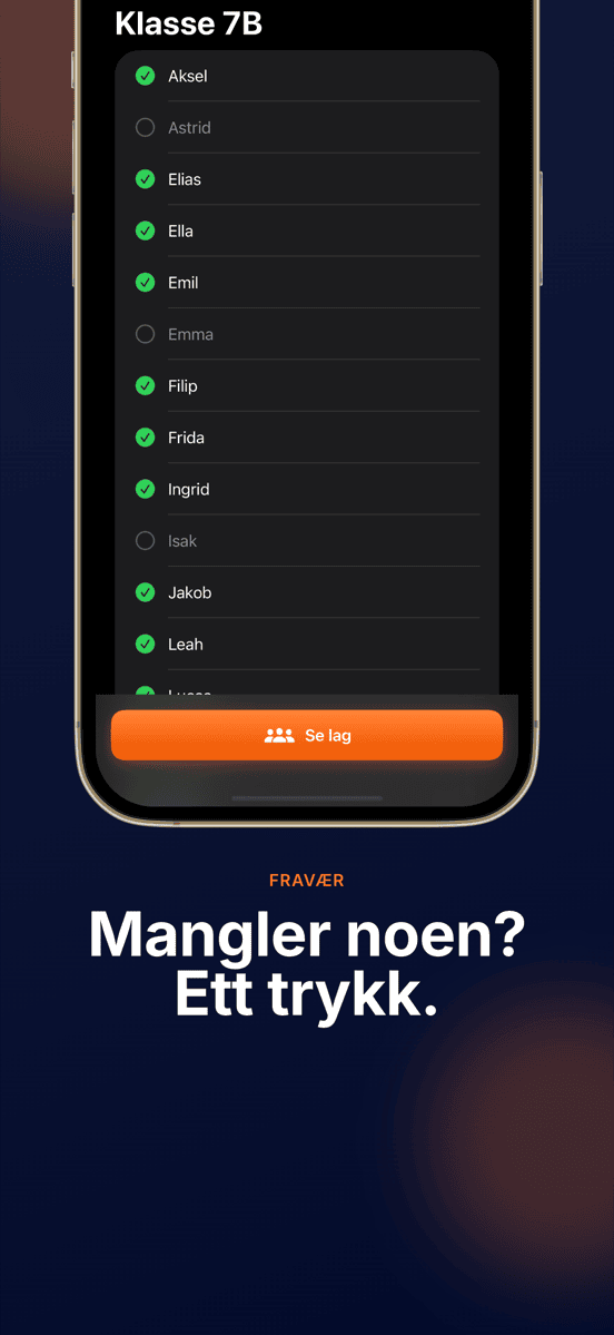 Mangler noen? Ett trykk.