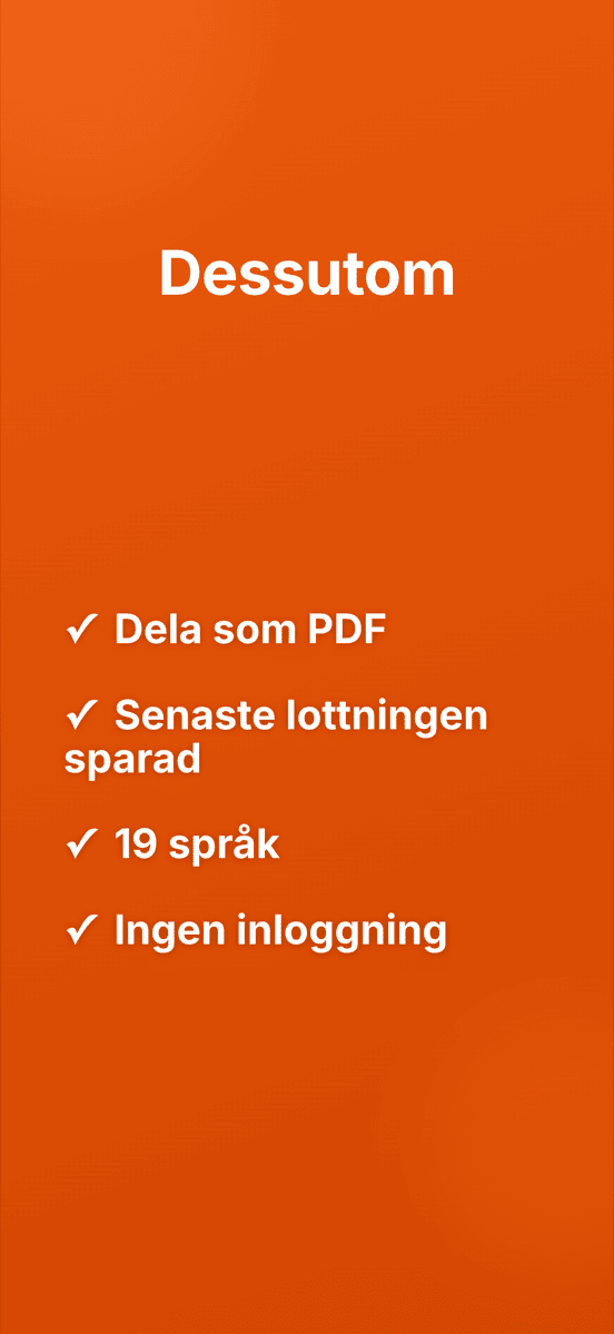 Dessutom: Dela som PDF, Senaste lottningen sparad, 19 språk, Ingen inloggning