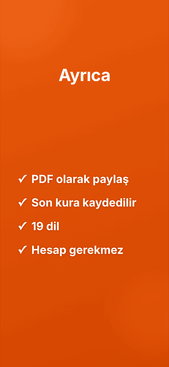 Ayrıca: PDF olarak paylaş, Son kura kaydedilir, 19 dil, Hesap gerekmez